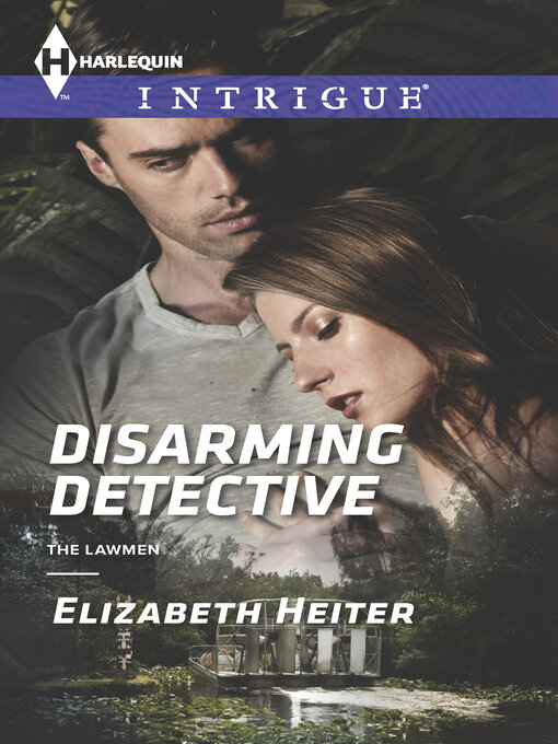 Title details for Disarming Detective by Elizabeth Heiter - Wait list